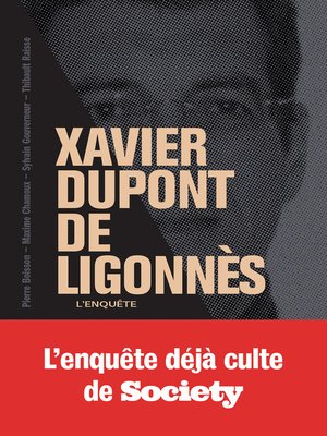 cover image of Xavier Dupont de Ligonnès--La grande enquête
